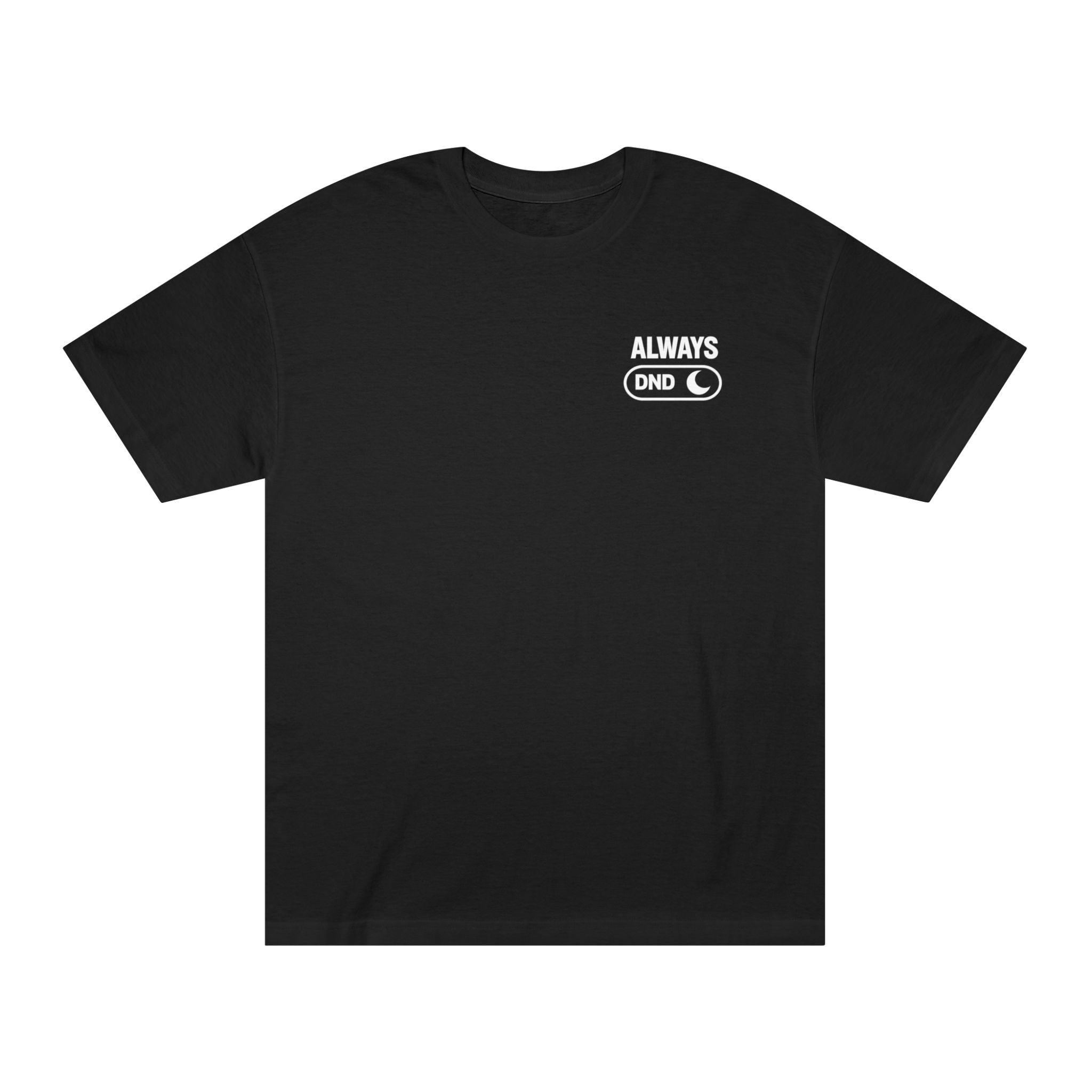 Always On DND Tee